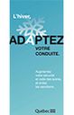 Feuillet L’hiver, adaptez votre conduite.