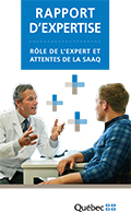 Rapport d’expertise – Rôle de l’expert et attentes de la SAAQ