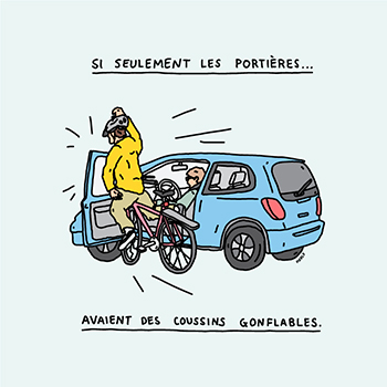 Illustration of a cyclist colliding with a car door that has been opened by a driver. It is written: If only car doors… had airbags.