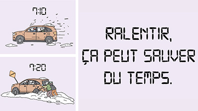 Illustration d’un véhicule qui se retrouve pris dans la neige. Il est inscrit : Ralentir, ça peut sauver du temps. Illustration d’un véhicule qui se retrouve pris dans la neige. Il est inscrit : Ralentir, ça peut sauver du temps.