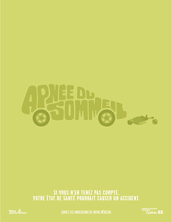 Affiche Apnée du sommeil : Si vous n’en tenez pas compte, votre état de santé pourrait causer un accident.