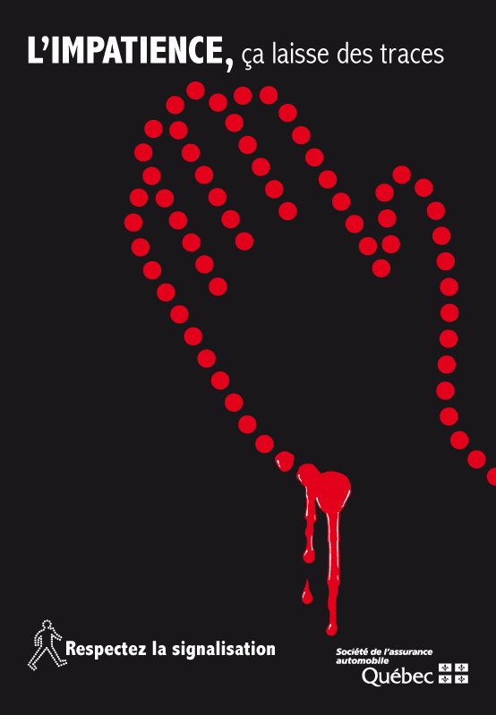 Affiche de la campagne Piétons intitulée «&nbsp;L’IMPATIENCE, ça laisse des traces. Respectez la signalisation. »