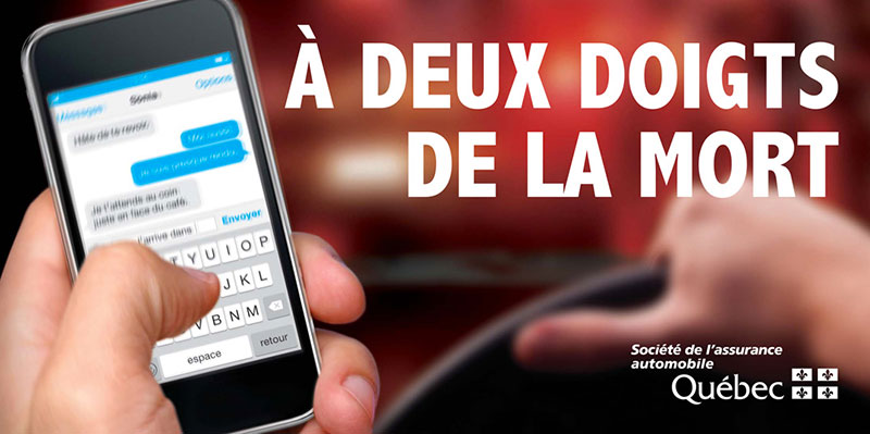 « À deux doigts de la mort » : Messages imprimés placés aux abords des autoroutes et sur les autobus urbains de la province.